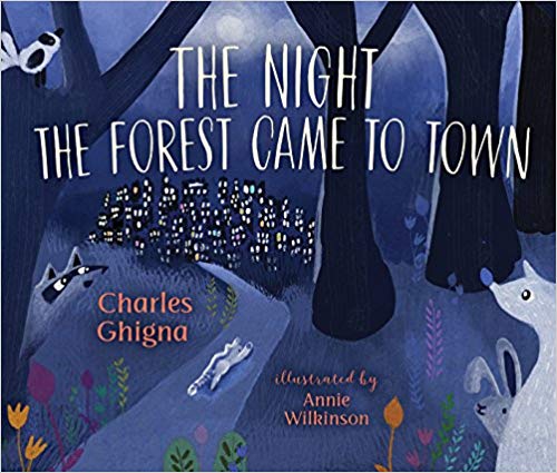 The Night the Forest Came to Town