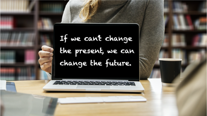 We can change the future.