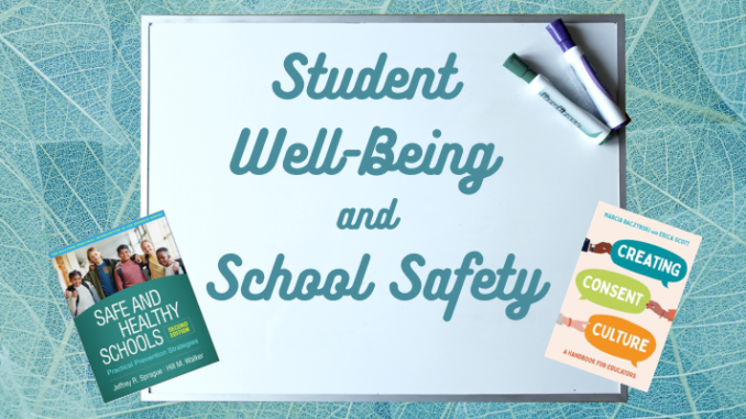 Student Well-Being and School Safety