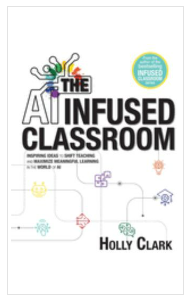 The AI Infused Classroom