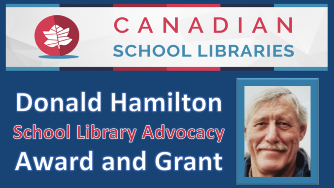 Donald Hamilton School Library Advocacy Award and Grant