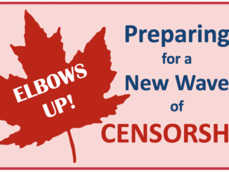 Elbows Up! Preparing for a New Wave of Censorship