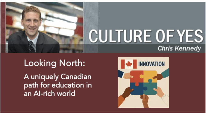 Spring2025_KennedyFeature Looking North: A uniquely Canadian path for education in an AI-rich world