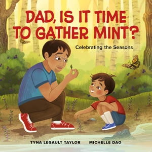 Dad, Is it Time to Gather Mint?